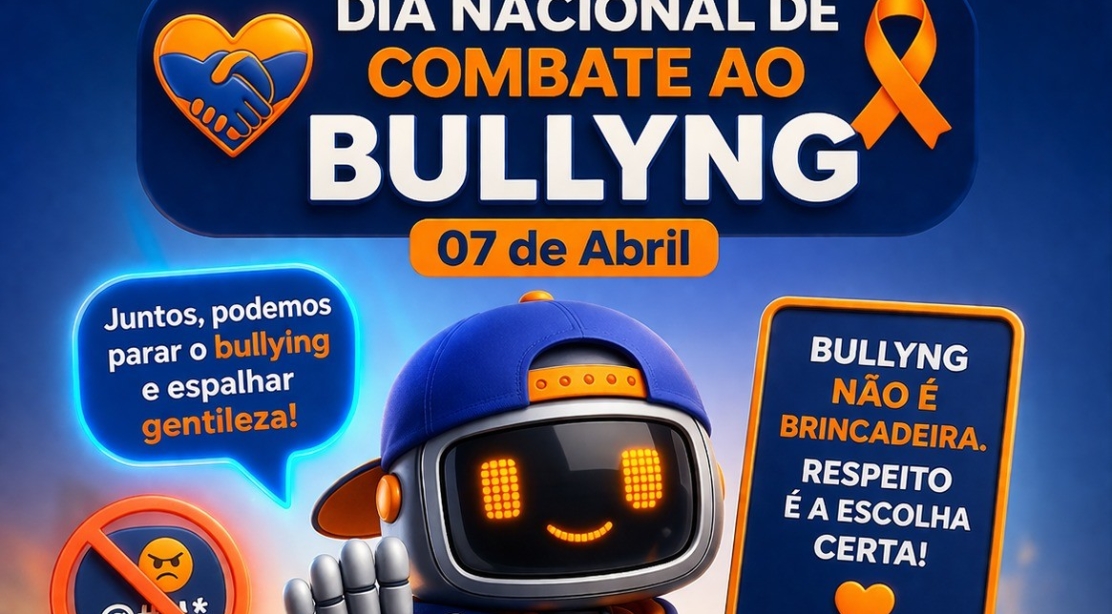 Unindo Forças no Dia Nacional de Combate ao Bullying e à Violência na Escola